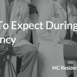 What to Expect During Residency