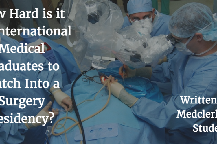 How Hard is it for International Medical Graduates to Match Into a Surgery Residency?