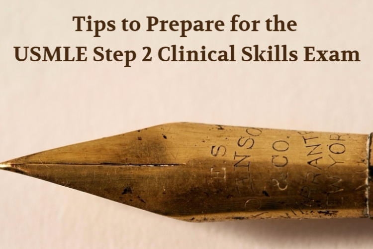 Tips to Prepare for the USMLE Step 2 Clinical Skills Exam